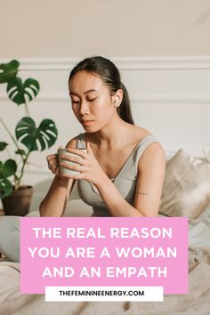 There are many women who find out they are empaths later on in their lives. And there is a reason for that. Click to know more! Masculine Traits, An Empath, Empath, A Woman, Energy