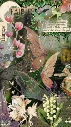 a collage of flowers and butterflies with the words fairy written on it's side