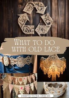 what to do with old lace