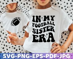 Team Mom Football, Football Sister, Game Day Svg, Football Diy, Sister Svg, Diy Shirts, Formal Dresses For Teens, Sister Shirt, Team Mom