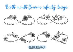 four different flower designs with the words, birth month flowers infinitity design