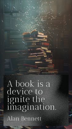 a book is a device to ignite the imagination by anon berrett