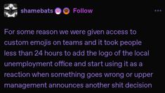 a text message that reads,'for some reason we were given access to custom emojs on teams and it took people less than 24 hours to add the