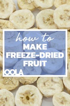 how to make freeze - dried fruit for yogurt and other snacks is easy