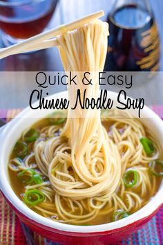 a bowl of noodles with chopsticks in it and the words quick & easy chinese noodle soup