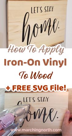 how to apply iron - on vinyl to wood and free svg file for your home