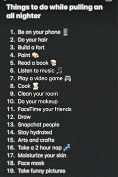 an iphone screen with the text things to do while pulling an all nighter on it