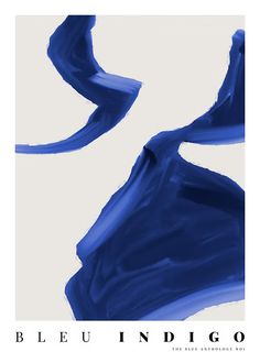 an abstract blue painting with the word bleu indigoo in black and white