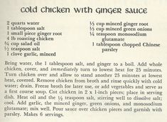 the recipe for cold chicken with ginger sauce is shown in black and white text on an old book page