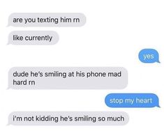 two texts that have been written to someone on their cell phones, one says they are texting him in like currently