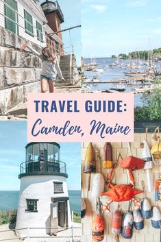 a collage of photos with the words travel guide camden, maine in blue and pink