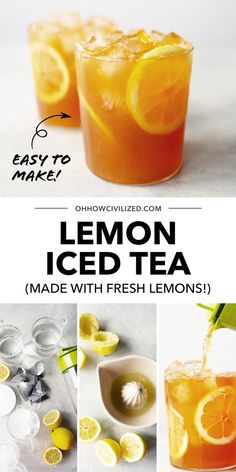 lemon iced tea made with fresh lemons is an easy and delicious drink to make at home