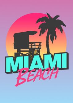 the miami beach sign with a palm tree and lifeguard tower in the background,