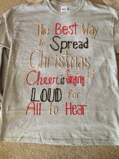 the best way to spread christmas cheer is singing loud for all to hear