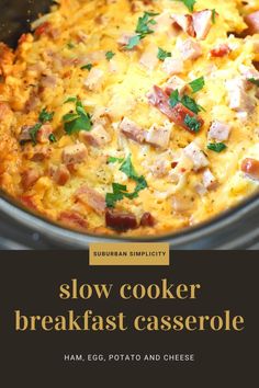 slow cooker breakfast casserole with ham and cheese