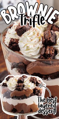 the brownie trifle is topped with whipped cream and chocolate