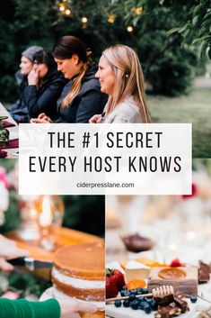 people sitting at a table with desserts on it and the words, the 1 secret every host knows