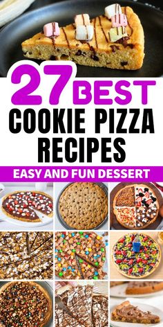 the best cookie pizza recipes easy and fun desserts