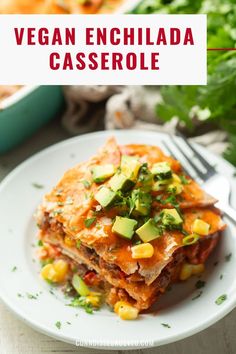 vegetarian enchilada casserole on a white plate