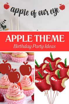 an apple themed birthday party with cupcakes and apples