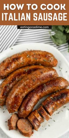 grilled sausages on a white plate with text overlay that reads how to cook italian sausage