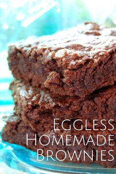 two brownies stacked on top of each other in front of the words eggless homemade brownies