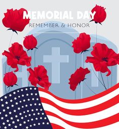 an american flag and red poppies in front of a grave with the words memorial day on it