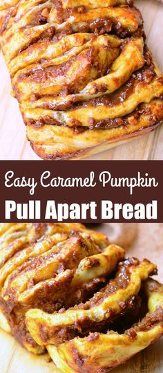 an easy caramel pumpkin pull apart bread is shown on a cutting board with text overlay