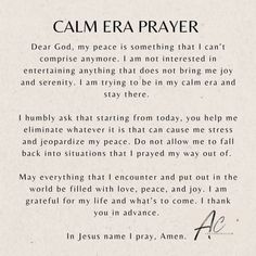 a poem written in cursive writing that reads calm era prayer