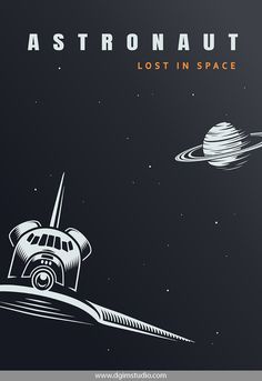 an illustration of a space shuttle flying through the sky with saturn in the background and text that reads, astronauts lost in space