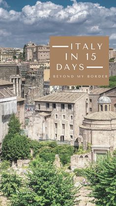 the cover of italy in 15 days by beyond my borderer, featuring old buildings and trees