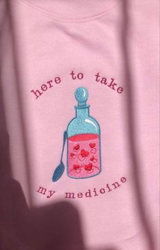 Harry Styles Medicine, Harry Styles Merch, Embroidered Items, Medicine Bottle, Embroidery Hoodie, Pink Crewneck, Jeans Diy, Cute Comfy Outfits, Embroidered Clothes