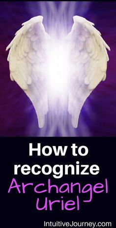 an angel wing with the words how to recognize arcanel uriel