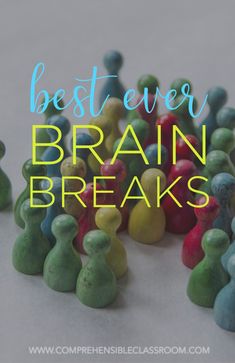 the words best ever brain breaks surrounded by small toy figures in blue, yellow and green