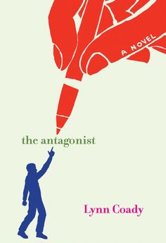 the anagonist by lynn coady is shown in red and green with an image of