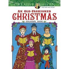 an old - fashioned christmas coloring book for adults and children with pictures of people in costumes