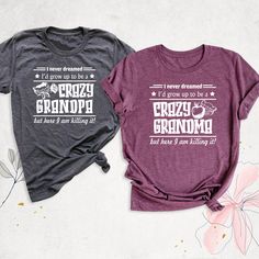 "Crazy Grandma Shirt, Funny Grandpa Tshirt, I Never Dreamed I'd Grow Up To Be A Crazy Grandma Tee, Papa Shirt, Grandparent Shirts, Nana Shirt. Hello, Thanks for your support. Your gladness comes first and all work is done with LOVE in here. Always keep your support please:)   Grandpa and Grandma shirts are branded Bella+Canvas.  Grandpa and Grandma Shirt Contents: - Solid colors: %100 Cotton. - Heather colors: %52 Cotton + %48 Polyester * This ultra-soft graphic tee is made from a comfortable cotton-poly blend that is breathable, non-shrinking, and lasts longer than your average graphic shirt. HOW TO ORDER YOUR GRANDPA AND GRANDMA SHIRT -Please, Check and Review all Grandpa and Grandma Shirt Photos. -Select Your Grandpa and Grandma T-Shirt Size and Grandpa and Grandma T-Shirt Color from dr Grandpa T Shirts, Grandpa Tshirt Ideas, Grandparents Shirts, Ladies Clothing Catalogs, Grandparent Shirts, Crazy Grandma, Funny Grandma Shirts, Grandpa Tshirts, Grandparents Shirt