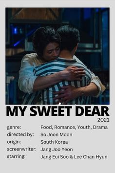 a poster with the words my sweet dear written in black on it and an image of two people hugging each other