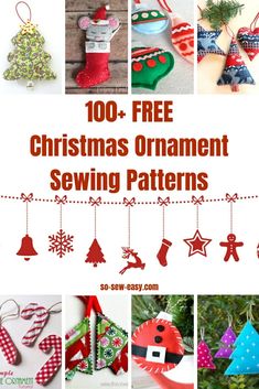 christmas ornament sewing patterns with text overlay that reads, 100 free christmas ornament sewing patterns