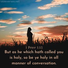 Bible - Verse 1 Peter 1:15 Daughters Of The King, 1 Peter, Scripture Quotes, King James, Bible Scriptures, Bible Quotes, Verses