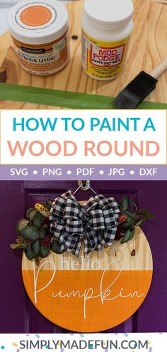 Hello Pumpkin wood round for Fall Paint Tricks, Stenciled Doors, Fall Wood Signs, Round Door Hanger, Door Hangers Diy, Wood Wreath, Wood Stain Colors