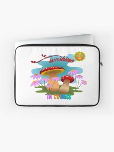 a laptop sleeve with an image of mushrooms and flowers in the background, on white