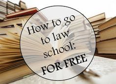 a pile of books with the words how to go to law school for free