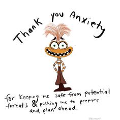 an image of a cartoon character with the words, thank you angry for keeping me safe from potential threats and pushing me to prepare and plan ahead