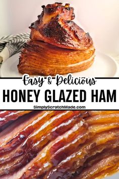 honey glazed ham on a white plate with text overlay that reads easy and delicious