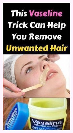 This Vaseline Trick Can Help You Remove Facial And Unwanted Hair Stop Facial Hair Growth, Male Hair Removal, Unwanted Facial Hair Removal, Best Permanent Hair Removal, Permanent Hair Removal Cream, Permanent Facial Hair Removal, Upper Lip Hair Removal, Back Hair Removal, Female Facial Hair