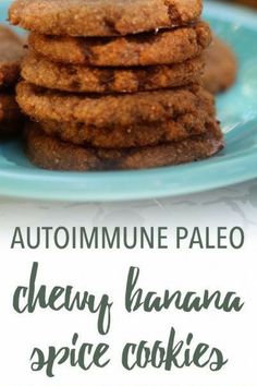 a stack of cookies sitting on top of a blue plate with the words autoimmune paleo