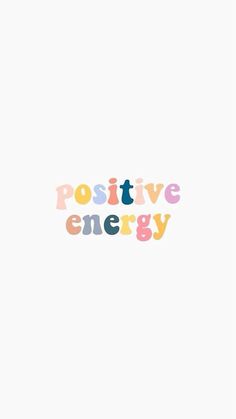 the word positive energy written in multicolored letters on a white background with an orange and