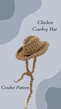 chicken cowboy hat crochet pattern by crochet patterns for hats and scarves