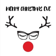 a merry christmas eve card with glasses and reindeer's nose on the bottom right corner